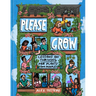 Please Grow: Lessons on Thriving for Plants (and People)