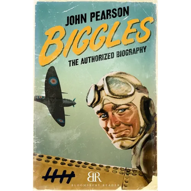 Biggles: The Authorized Biography