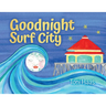 Goodnight Surf City
