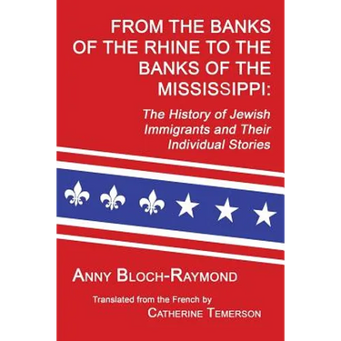 From the Banks of the Rhine to the Banks of the Mississippi: The History of Jewish Immigrants and Their Individual Stories