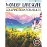 Creative Design Wonder Landscape Coloring Book for Adults: Fun and relax with beautiful Landscape.