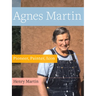 Agnes Martin: Pioneer, Painter, Icon