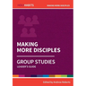 Making More Disciples: Group Studies: Leader's guide