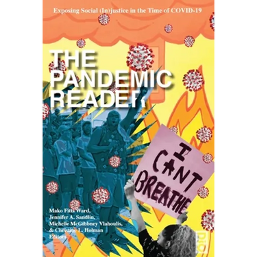 The Pandemic Reader: Exposing Social (In)justice in the Time of COVID-19