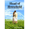 Head of Household: A Biblical View of the Husband's Role