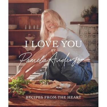 I Love You: Recipes from the Heart (a Cookbook)