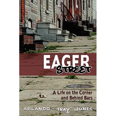 Eager Street: A Life on the Corner and Behind Bars