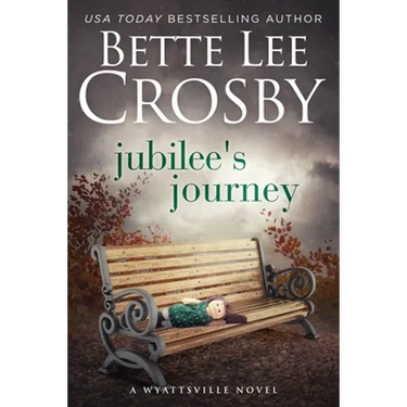 Jubilee's Journey: Family Saga (A Wyattsville Novel Book 2)