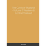 The Caves of Western & Central Thailand
