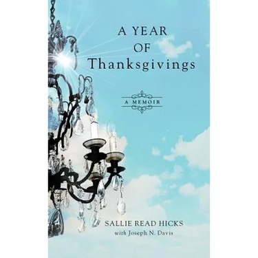 A Year of Thanksgivings: A Memoir