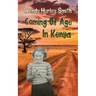 Coming of Age In Kenya