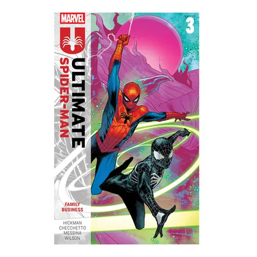 Ultimate Spider-Man by Jonathan Hickman Vol. 3: Family Business