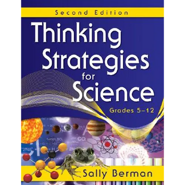 Thinking Strategies for Science, Grades 5-12