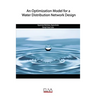An Optimization Model for a Water Distribution Network Design