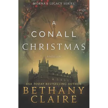 A Conall Christmas - A Novella: A Scottish, Time Travel Romance