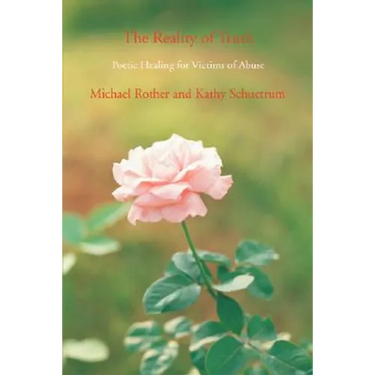 The Reality of Truth: Poetic Healing for Victims of Abuse