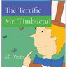 The Terrific Mr. Timbuctu!