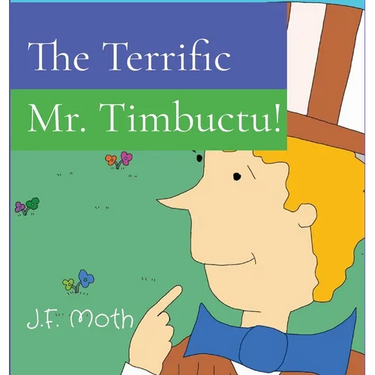 The Terrific Mr. Timbuctu!