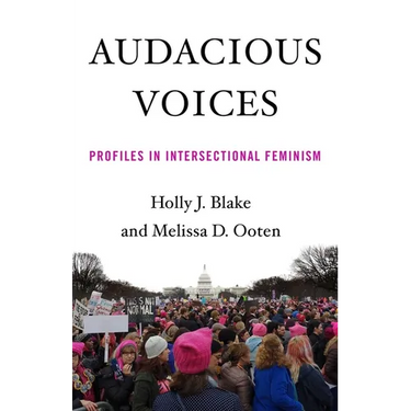 Audacious Voices: Profiles in Intersectional Feminism