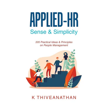 Applied-Hr: Sense & Simplicity: 205 Practical Ideas & Principles on People Management