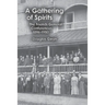 A Gathering of Spirits: The Friends General Conferences 1896-1950