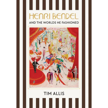 Henri Bendel and the Worlds He Fashioned