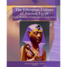 The Ethiopian Culture of Ancient Egypt: Food, Markets, Temples and Social Culture