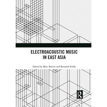 Electroacoustic Music in East Asia