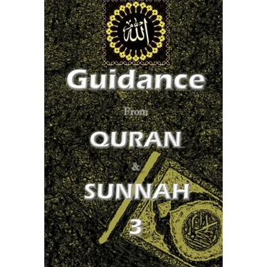 Guidance from Quran and Sunnah 3