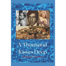 A Thousand Kisses Deep.: The love story between Leonard Cohen and Marianne Jensen.