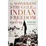 The Nonviolent Struggle for Indian Freedom, 1905-19