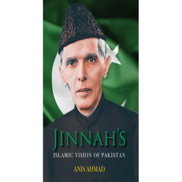 Jinnah's Islamic Vision of Pakistan