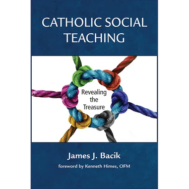 Catholic Social Teaching:: Revealing the Treasure