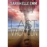 Last Vacation