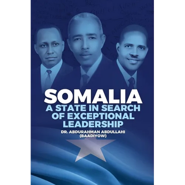 Somalia: A State in Search of Exceptional Leadership