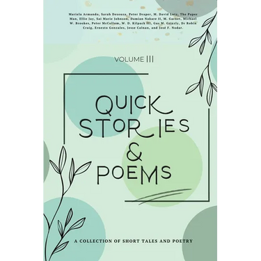 Quick Stories & Poems Vol. 3