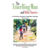 The Travelling Man and other Stories: A "Griot African Storytellers Competition" Anthology - Adventure Theme