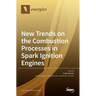New Trends on the Combustion Processes in Spark Ignition Engines