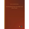 The Wonderful One-Hoss-Shay and Other Poems