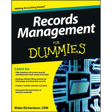 Records Management For Dummies