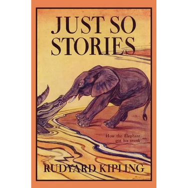 Just So Stories, Illustrated Edition (Yesterday's Classics)