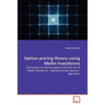 Option pricing theory using Mellin transforms