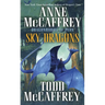 Sky Dragons: Dragonriders of Pern
