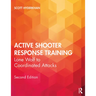 Active Shooter Response Training: Lone Wolf to Coordinated Attacks