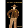 The Life of a State Trooper