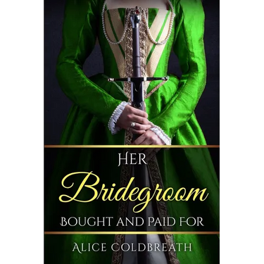 Her Bridegroom Bought and Paid For