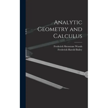 Analytic Geometry and Calculus