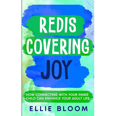 Rediscovering Joy: How Connecting with Your Inner Child Can Enhance Your Adult Life