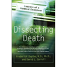 Dissecting Death: Secrets of a Medical Examiner