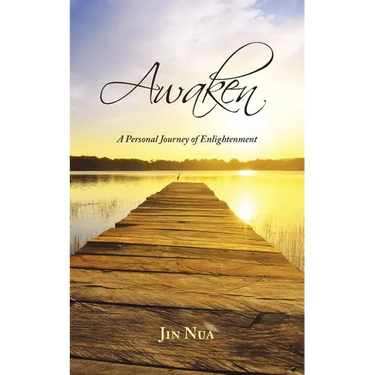 Awaken: A Personal Journey of Enlightenment